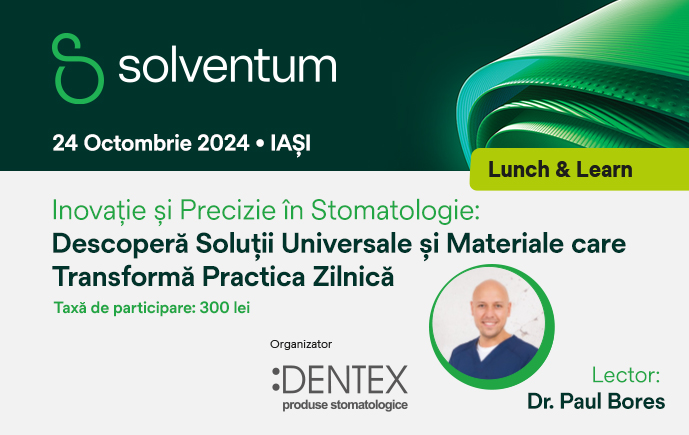 Solventum: Inovatie si Precizie in Stomatologie - IASI